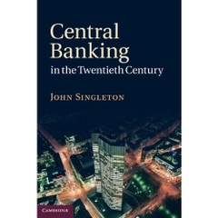 Central Banking in the Twentieth Century