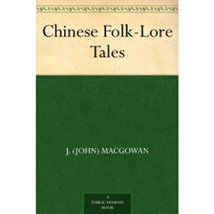 Chinese Folk-Lore Tales