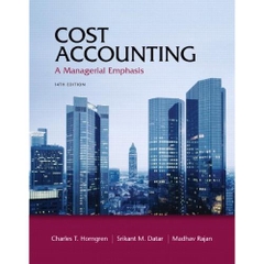 Cost Accounting: A Managerial Emphasis, 14th Edition