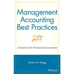 Management Accounting Best Practices: A Guide for the Professional Accountant