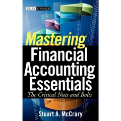 Mastering Financial Accounting Essentials: The Critical Nuts and Bolts
