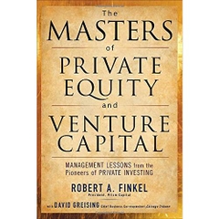 The Masters of Private Equity and Venture Capital