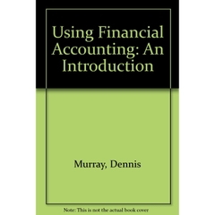 Using Financial Accounting: An Introduction