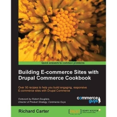 Building E-Commerce Sites with Drupal Commerce Cookbook