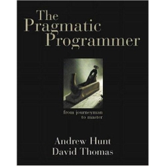 The Pragmatic Programmer: From Journeyman to Master