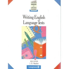 Writing English Language Tests (Longman Handbooks for Language Teachers)