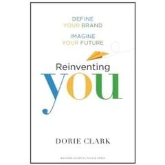 Reinventing You: Define Your Brand, Imagine Your Future