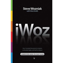 iWoz - From Computer Geek to Cult Icon