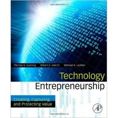 Technology Entrepreneurship - Creating, Capturing, and Protecting Value