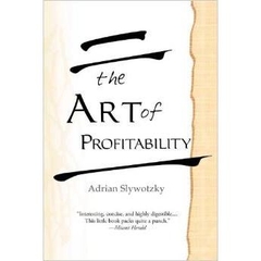 The Art of Profitability by Adrian Slywotzky