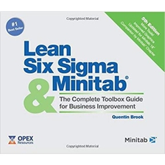 Lean Six Sigma and Minitab (5th Edition): The Complete Toolbox Guide for Business Improvement