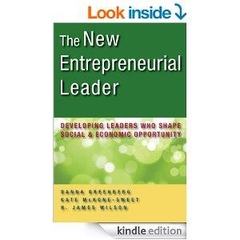 The New Entrepreneurial Leader - Developing Leaders Who Shape Social and Economic Opportunity