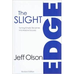 The Slight Edge (Revised Edition) - Turning Simple Disciplines Into Massive Success
