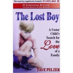 The Lost Boy: A Foster Child's Search for the Love of a Family