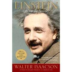 Einstein: His Life and Universe by Walter Isaacson