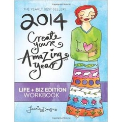 2014 Create Your Amazing Year in Life & Business Workbook