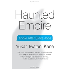 Haunted Empire: Apple After Steve Jobs