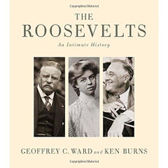 The Roosevelts: An Intimate History