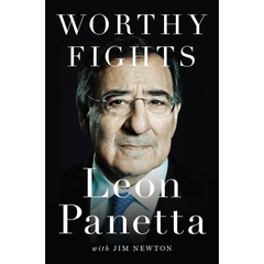 Worthy Fights: A Memoir of Leadership in War and Peace