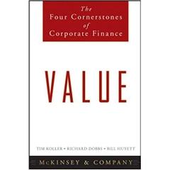 Value: The Four Cornerstones of Corporate Finance 1st Edition