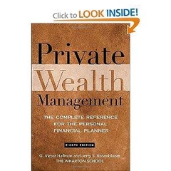 Private Wealth Management - The Complete Reference for the Personal Financial Planner
