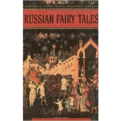 Russian Fairy Tales (The Pantheon Fairy Tale and Folklore Library)