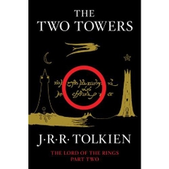 The Two Towers: Being the Second Part of The Lord of the Rings by J.R.R. Tolkien