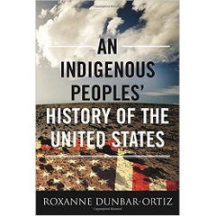 An Indigenous Peoples' History of the United States