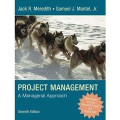 Project Management: A Managerial Approach (7th Edition)