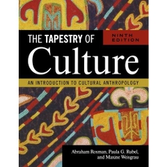 The Tapestry of Culture: An Introduction to Cultural Anthropology