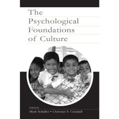 The Psychological Foundations of Culture