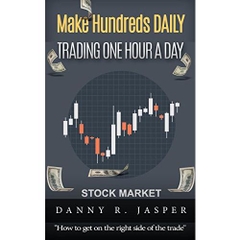 Day Trading: Make Hundreds Daily Day Trading One Hour a Day: Day Trading: A detailed guide on day trading strategies, intraday trading, swing trading and ... Trading, Stock Trading, trader psychology)