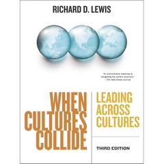 When Cultures Collide, 3rd Edition: Leading Across Cultures