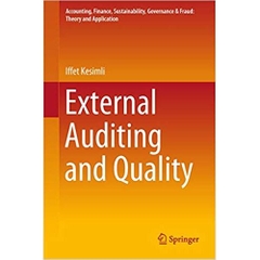 External Auditing and Quality (Accounting, Finance, Sustainability, Governance & Fraud: Theory and Application)