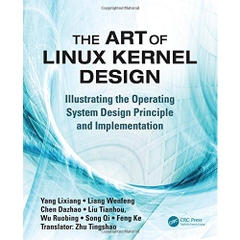 The Art of Linux Kernel Design: Illustrating the Operating System Design Principle and Implementation