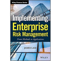 Implementing Enterprise Risk Management: From Methods to Applications (Wiley Finance)