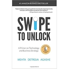 Swipe to Unlock: A Primer on Technology and Business Strategy