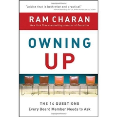 Owning Up: The 14 Questions Every Board Member Needs to Ask