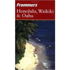 Frommer's Honolulu, Waikiki & Oahu (Frommer's Complete Guides)