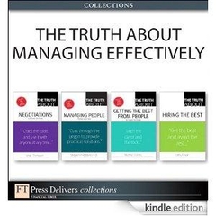 The Truth About Managing Effectively (Collection) (2nd Edition)