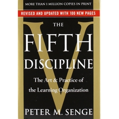 The Fifth Discipline: The Art & Practice of The Learning Organization