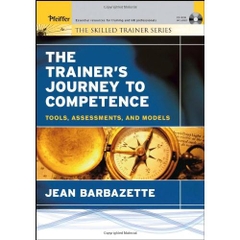 The Trainer's Journey to Competence: Tools, Assessments, and Models