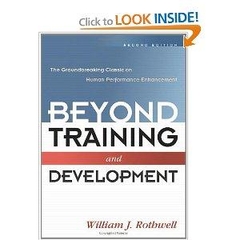 Beyond Training and Development: The Groundbreaking Classic on Human Performance Enhancement