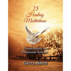 25 Healing Meditations: Visualizations for Emotional Release