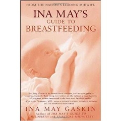 Ina May's Guide to Breastfeeding