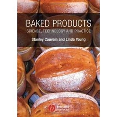 Baked Products - Science, Technology and Practice