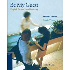 Be My Guest Student's Book: English for the Hotel Industry