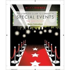 The Complete Guide to Careers in Special Events