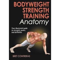 Bodyweight Strength Training Anatomy