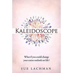 Kaleidoscope: What if you could change your entire outlook on life?